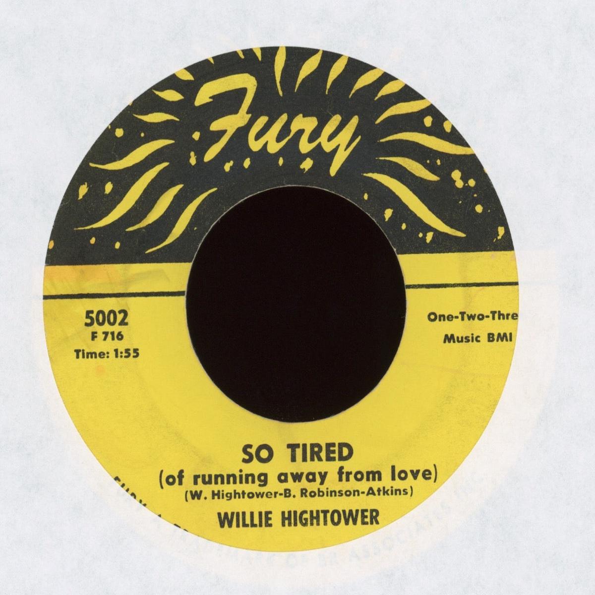 Willie Hightower - If I Had A Hammer So Tired on Fury Soul 45