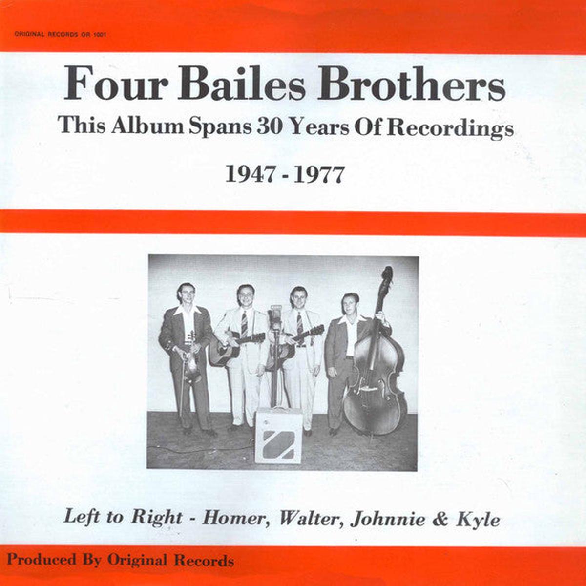 Bailes Brothers Four Bailes Brothers: This Album Spans 30 Years Of Recordings, 1947-1977 LP