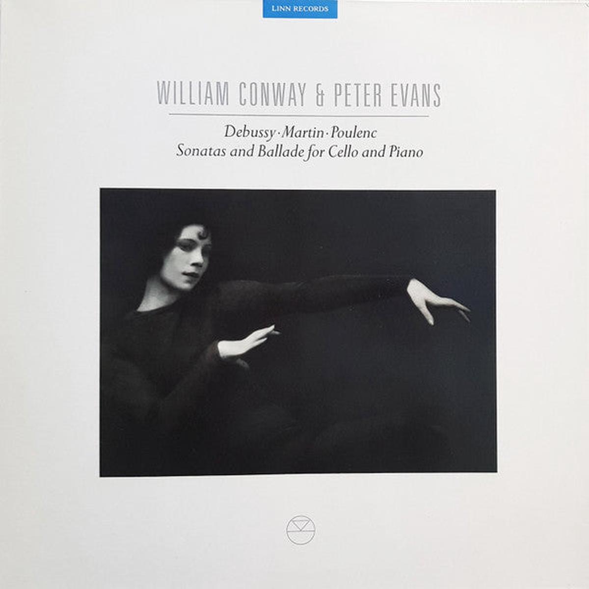 William Conway & Peter Evans Debussy / Martin / Poulenc Sonatas And Ballade For Cello And Piano LP