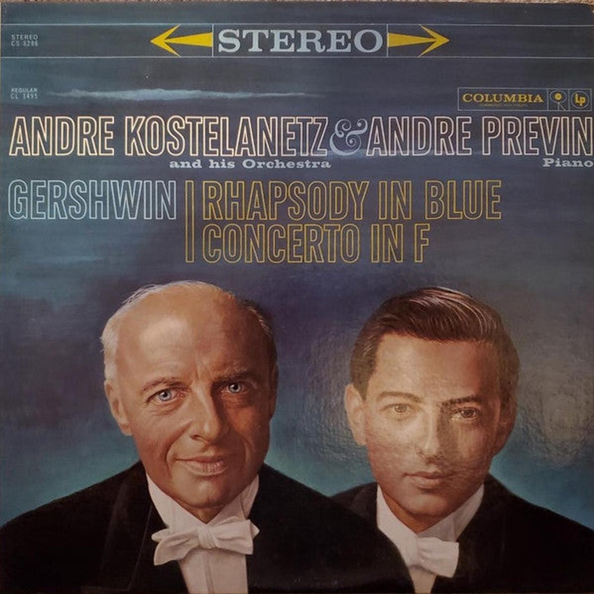 Andr Kostelanetz And His Orchestra - Rhapsody In Blue, Concerto In F