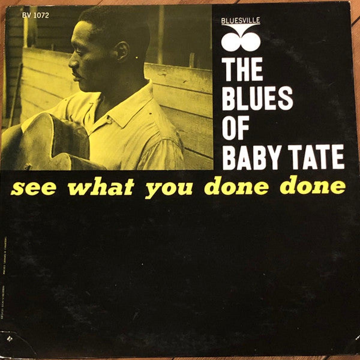 Baby Tate The Blues Of Baby Tate: See What You Done Done (1963 mono pressing) LP