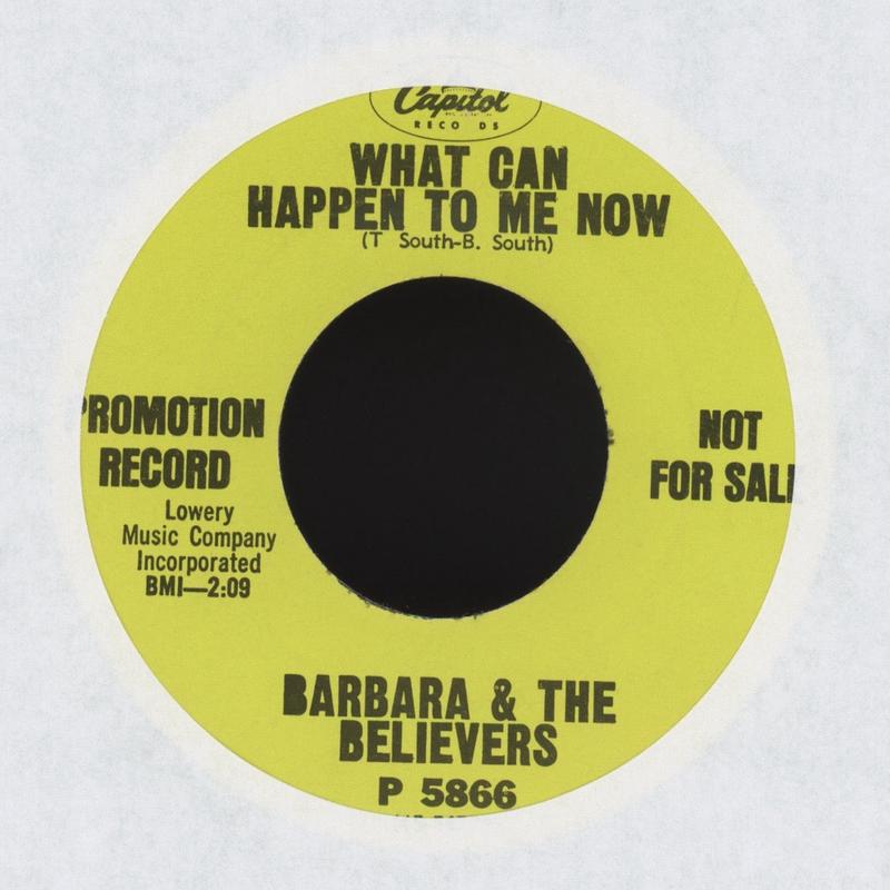 Barbara South & The Believers - What Can Happen To Me Now on Capitol Promo Northern Soul 45