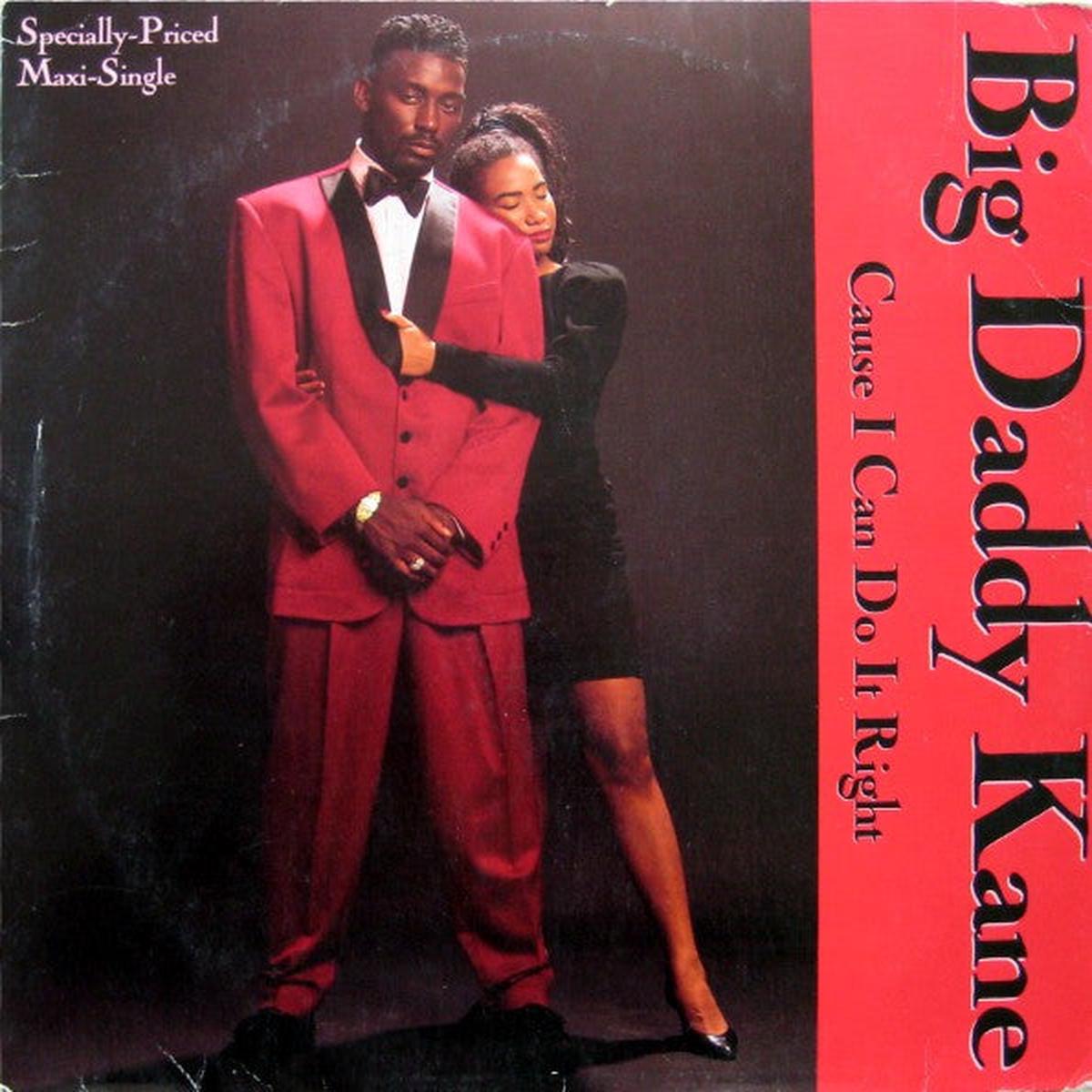 Big Daddy Kane  Cause I Can Do It Right 12"