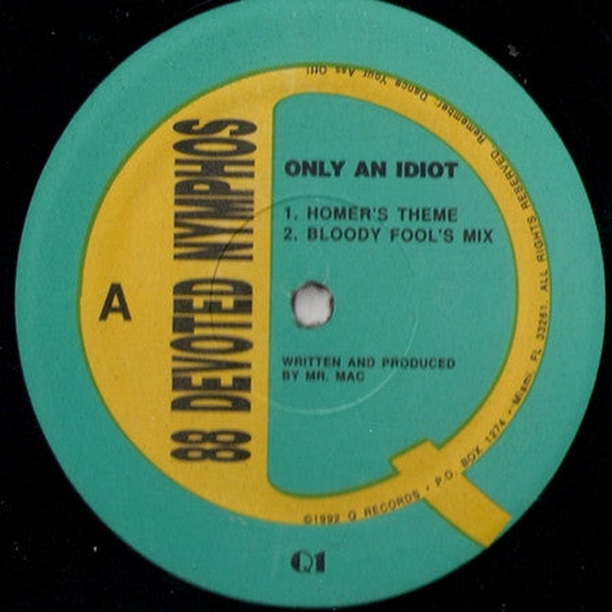 88 Devoted Nymphos - Only An Idiot