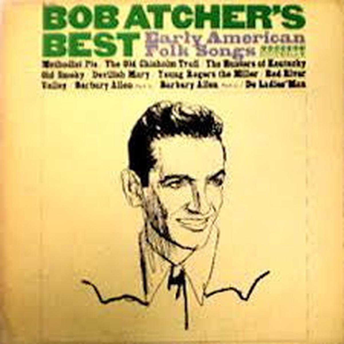 Atcher, Bob - Bob Atcher's Best Early American Folk Songs (VG+)