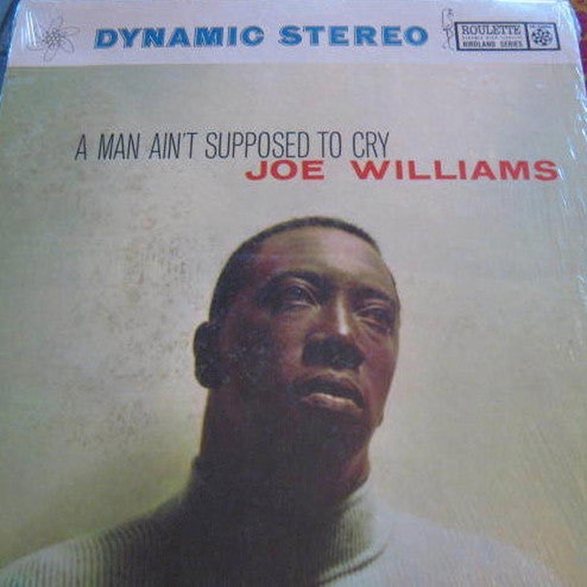Williams, Joe - A Man Ain't Supposed To Cry (VG+)