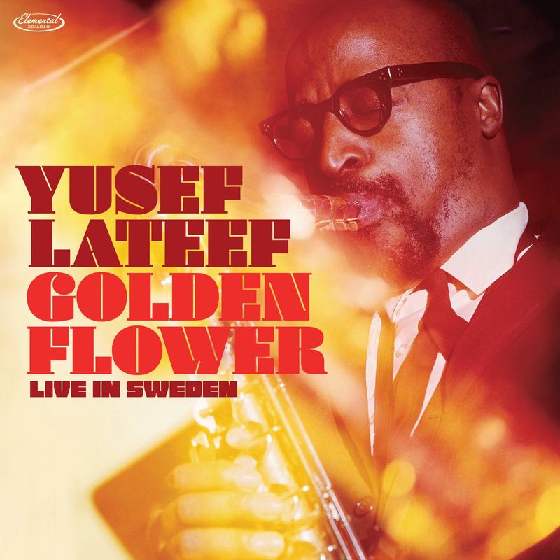 Yusef Lateef - Golden Flower - Live in Sweden - 2LP - 180g Vinyl (Deluxe Gatefold, ft. Rare Photos & newly comm. Notes and Interviews)  [RSD Black Friday 2025]