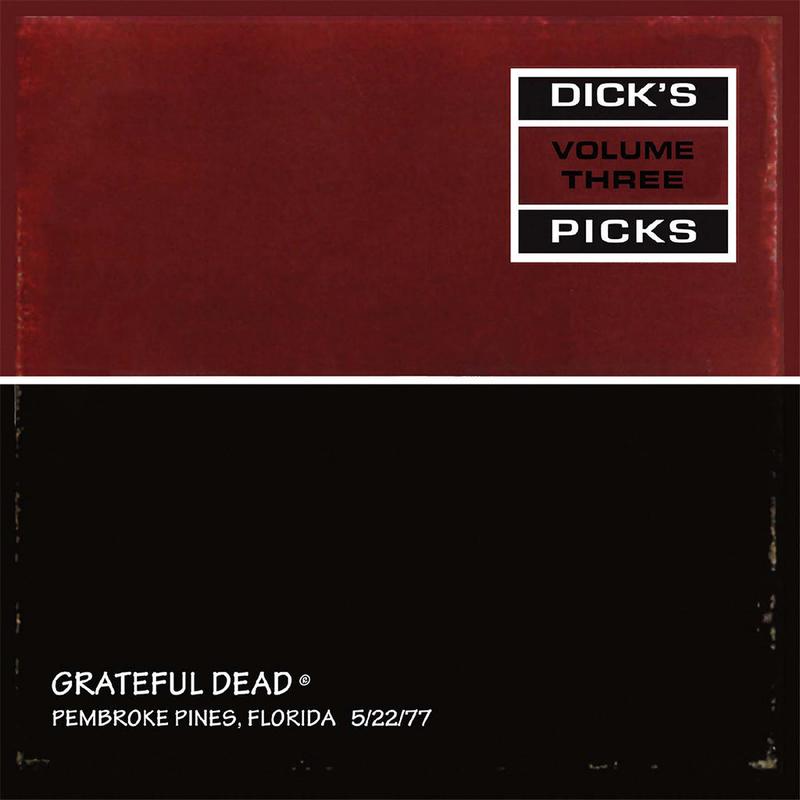 GRATEFUL DEAD - Dick's Picks Volume Three: Pembroke Pines, Florida 5/22/77 (Remastered and Hand-Numbered) - 4LP - 180g Vinyl Box Set [FEB 7]
