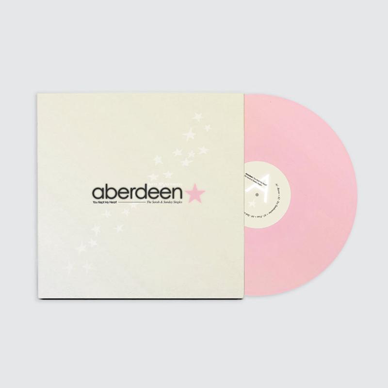 ABERDEEN - You Kept My Heart (The Sarah & Sunday Singles) - LP - 180g Powder Pink Vinyl [FEB 7]