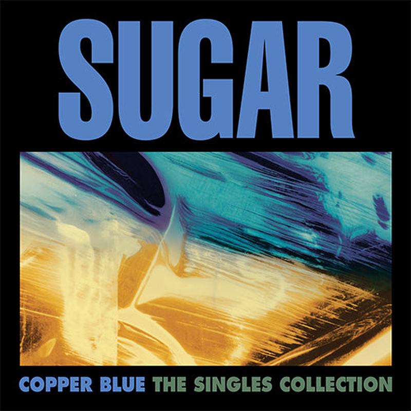 Sugar - Copper Blue: The Singles Collection  - 12" Boxset  [RSD Black Friday 2025]