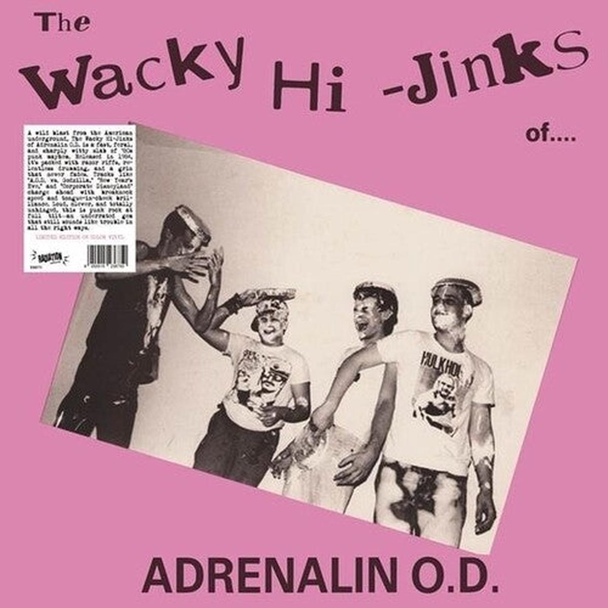 Adrenalin Od: The Wacky Hi-Jinks Of Adrenalin O.D. - VINYL LP