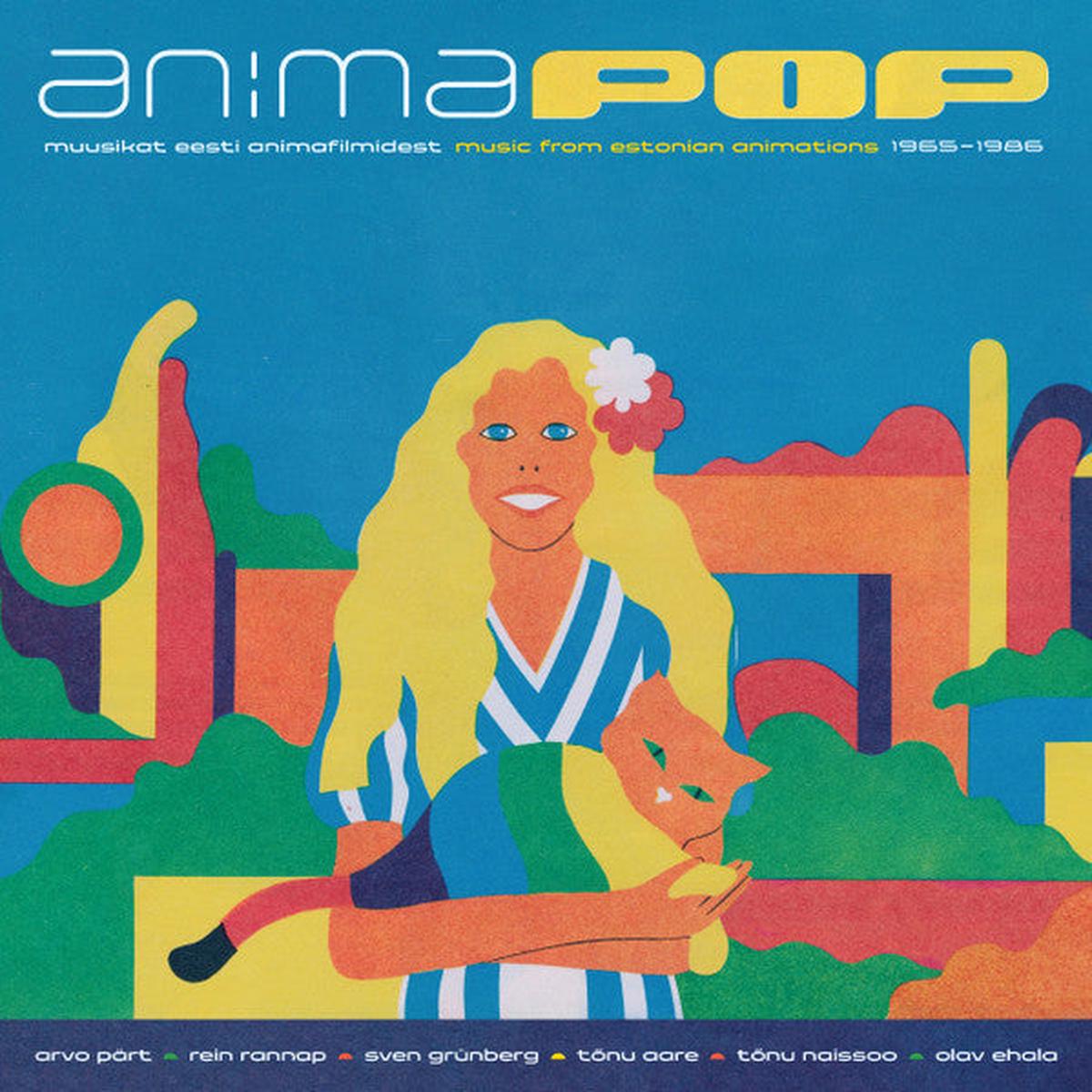 Arvo Prt, Rein Rannap, Sven Grnberg, Olav Ehala, Tnu Aare, Tnu Naissoo - Anima POP  Music From Estonian Animations 1965-1986 (LP)