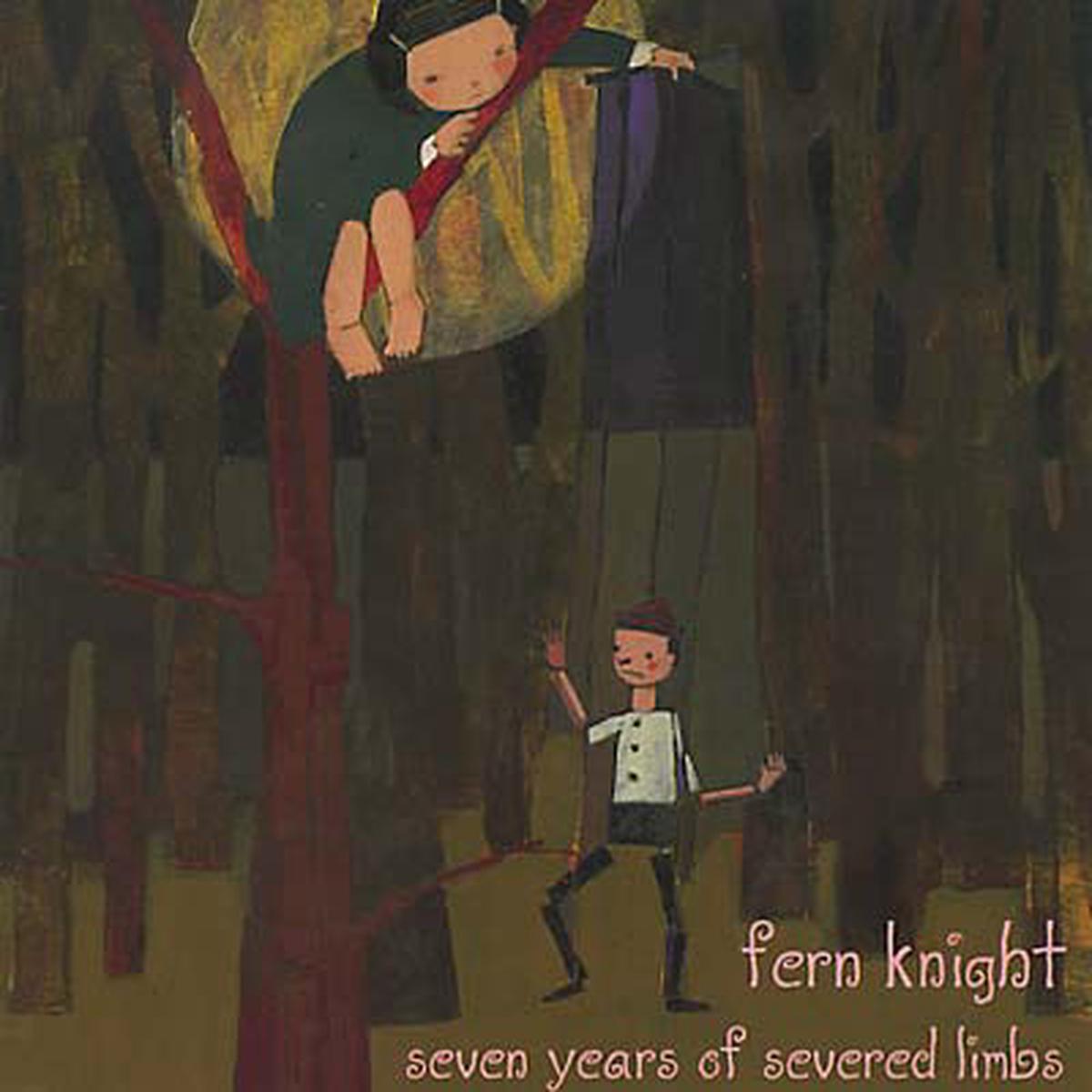 FERN KNIGHT Seven Years of Severed Limbs - Default Title