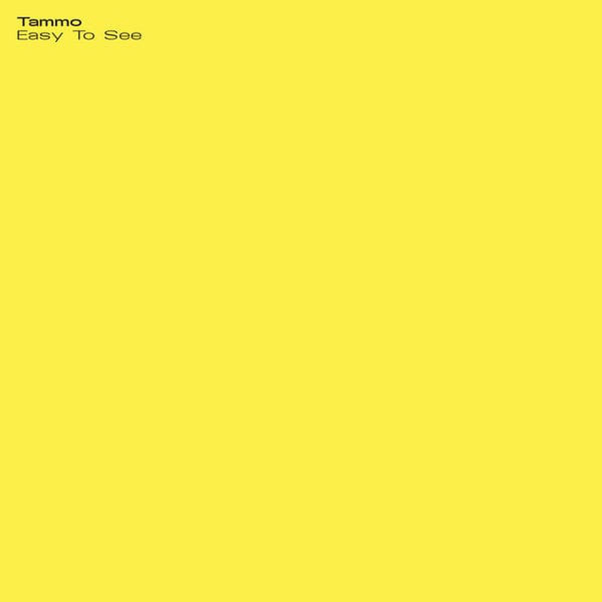 Tammo - Easy To See (12")