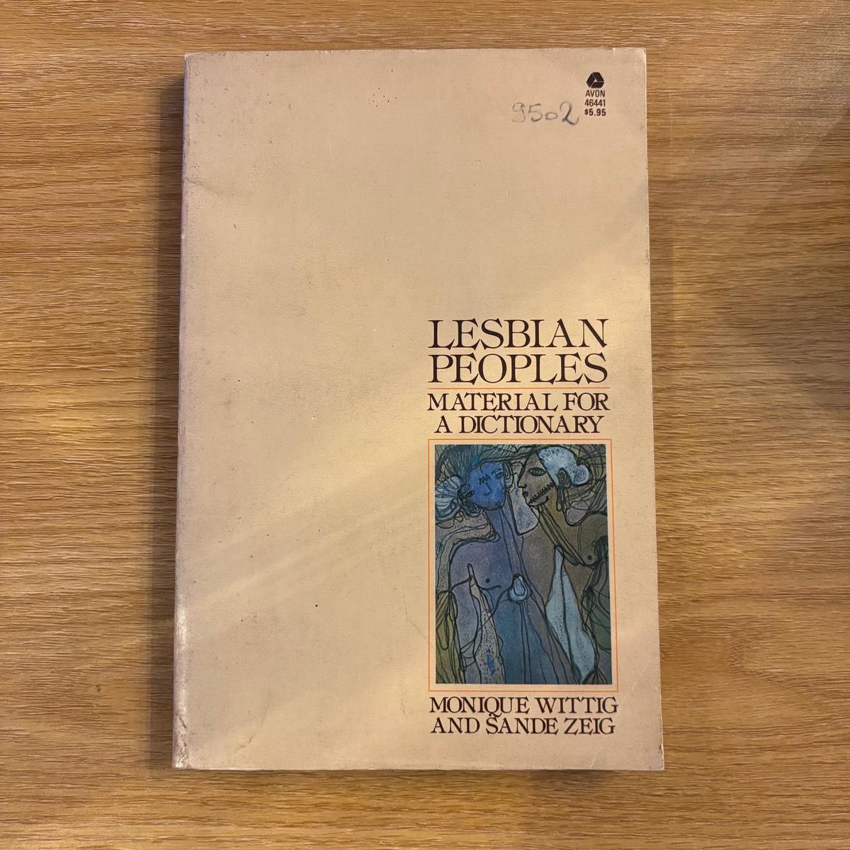 Monique Wittig, Sande Zeig - Lesbian Peoples: Material for a Dictionary - First Edition