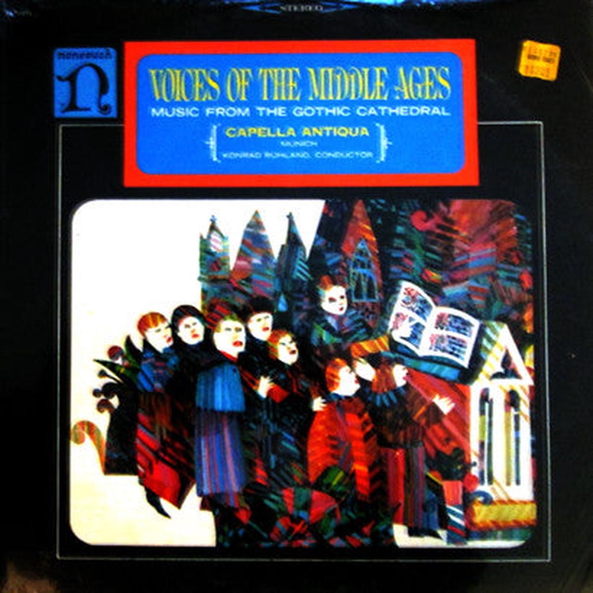 Capella Antiqua Munich* Conducted By Konrad Ruhland - Voices Of The Middle Ages - Music From The Gothic Cathedral (LP, Album) (NM or M-)