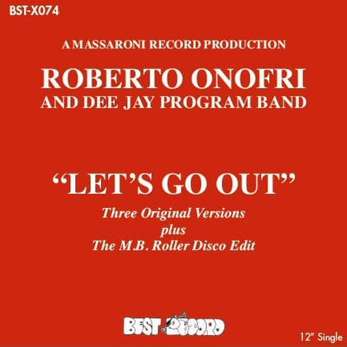 Roberto Onofri & Dee Jay Program Band - Let's Go Out (12")