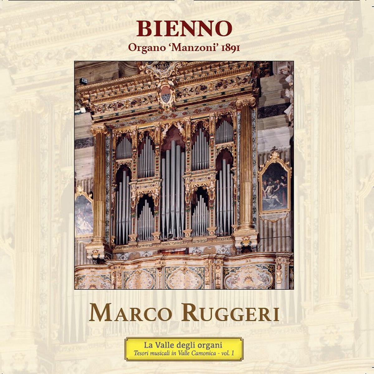 Antegnati / Dubois / Ruggeri- L'organo Manzoni 1891 Di Bienno (CD)