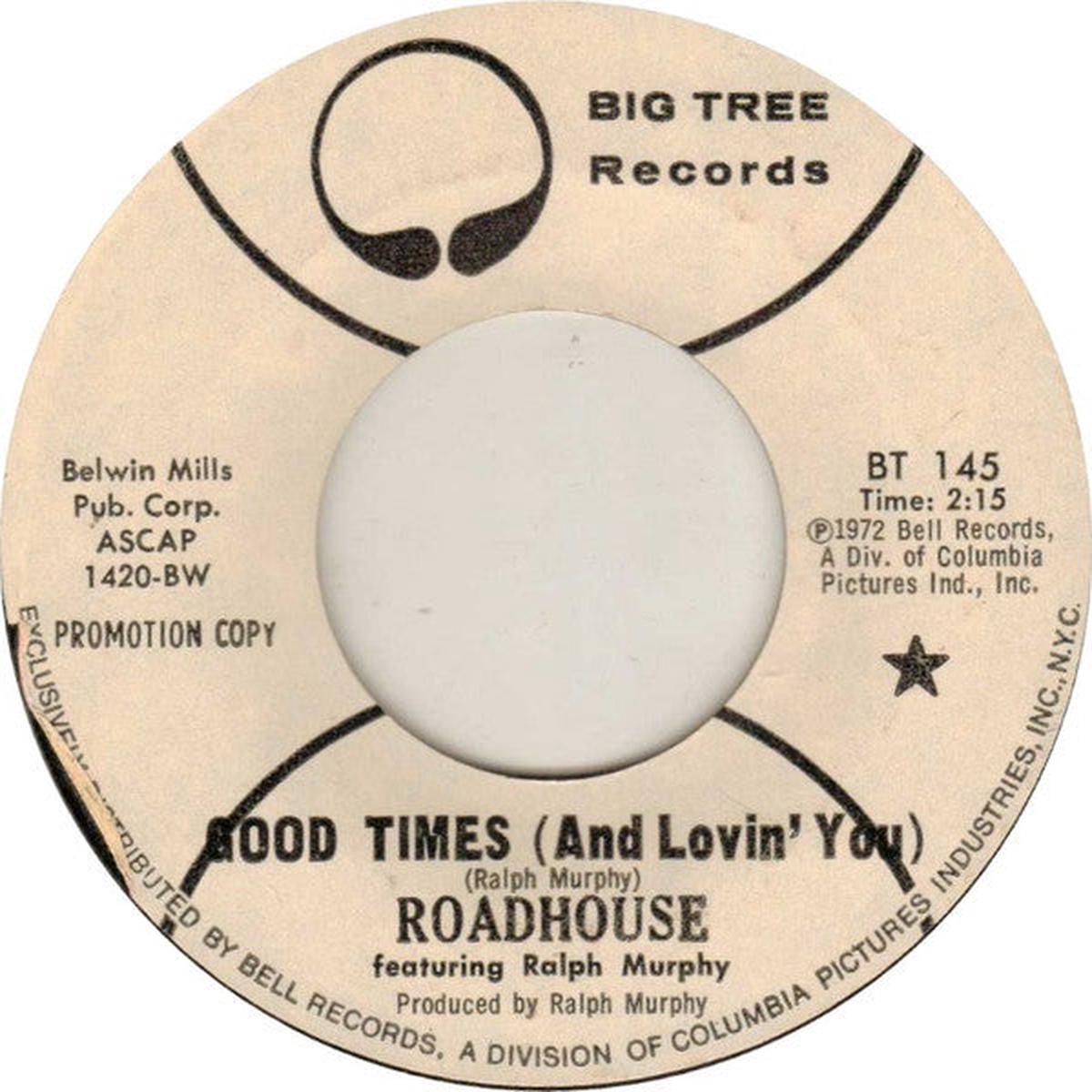 Roadhouse (7) featuring Ralph Murphy (3) - Good Times (And Loving You) (7", Single, Mono, Promo) (NM or M-)