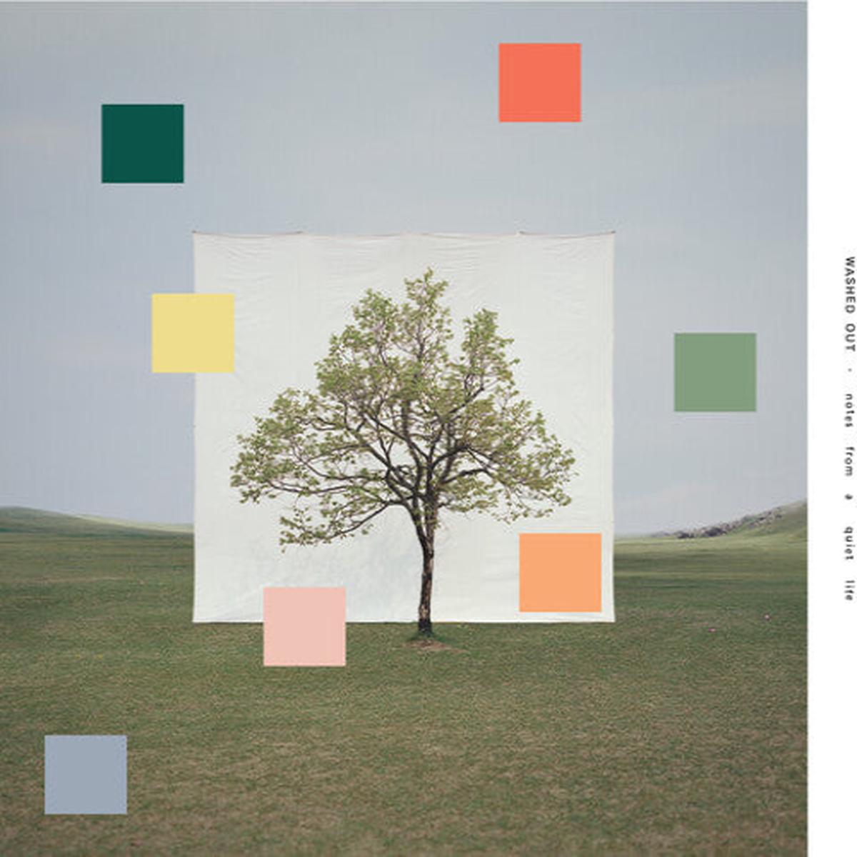 Washed Out - Notes From a Quiet Life