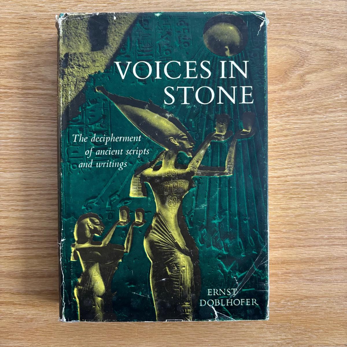 Ernst Doblhofer - Voices in Stone: The Decipherment of Ancient Scripts and Writings - First Edition