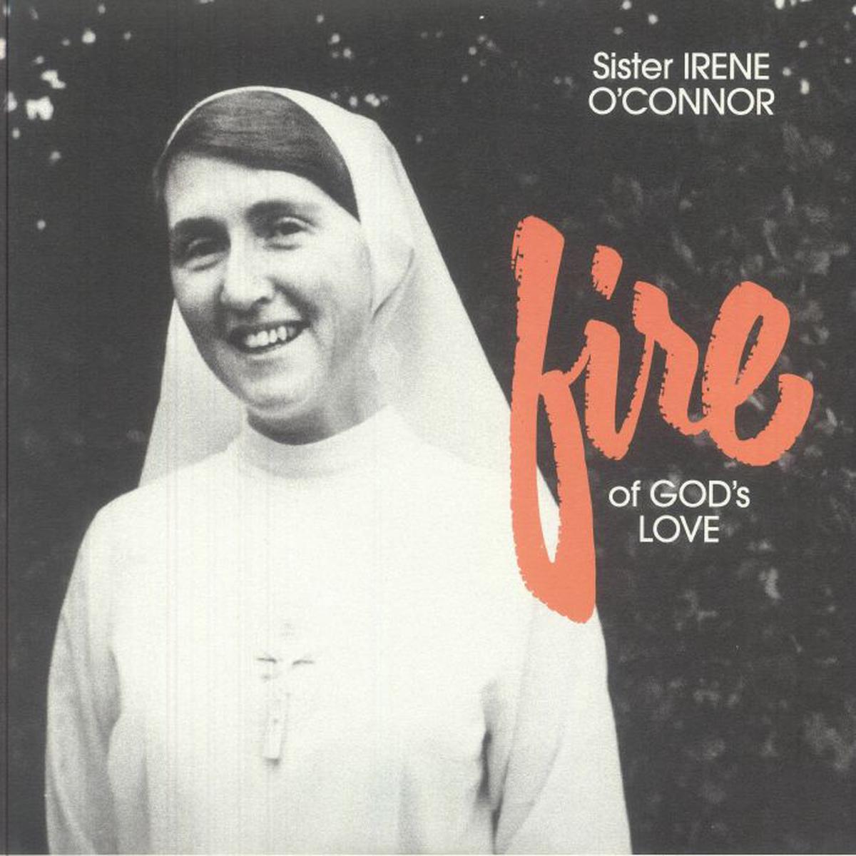 Sister Irene O'Connor - Fire Of God's Love (LP)