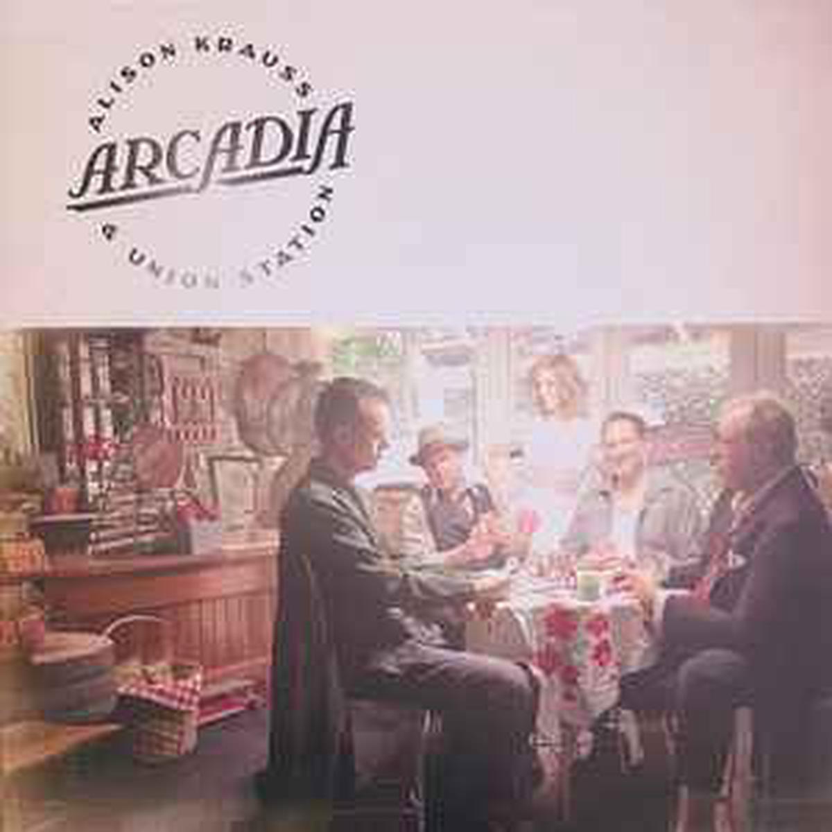 Krauss, Alison & Union Station -- Arcadia