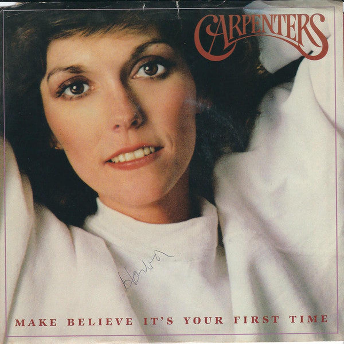 Carpenters - Make Believe It's Your First Time (7", Single, Styrene, W) (NM or M-)