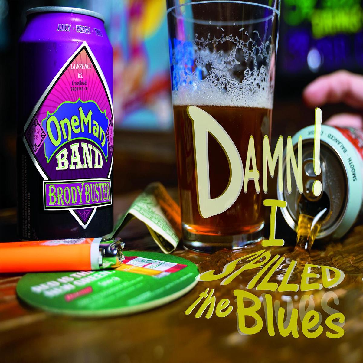 Brody Buster's One Man Band Damn! I Spilled The Blues - Default Title