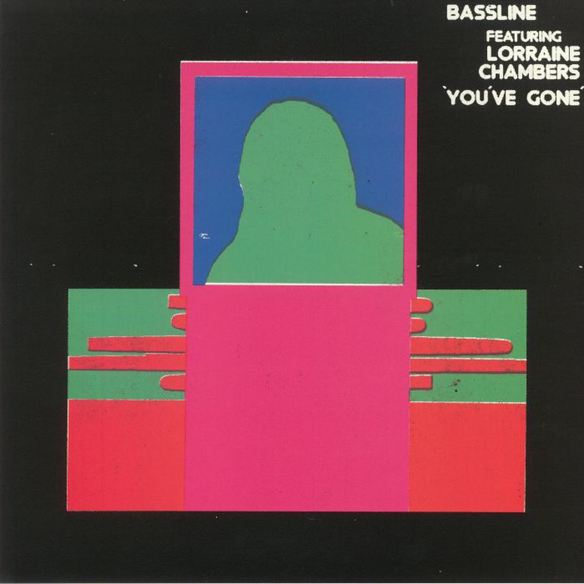 Bassline Feat. Lorraine Chambers - You've Gone (12")