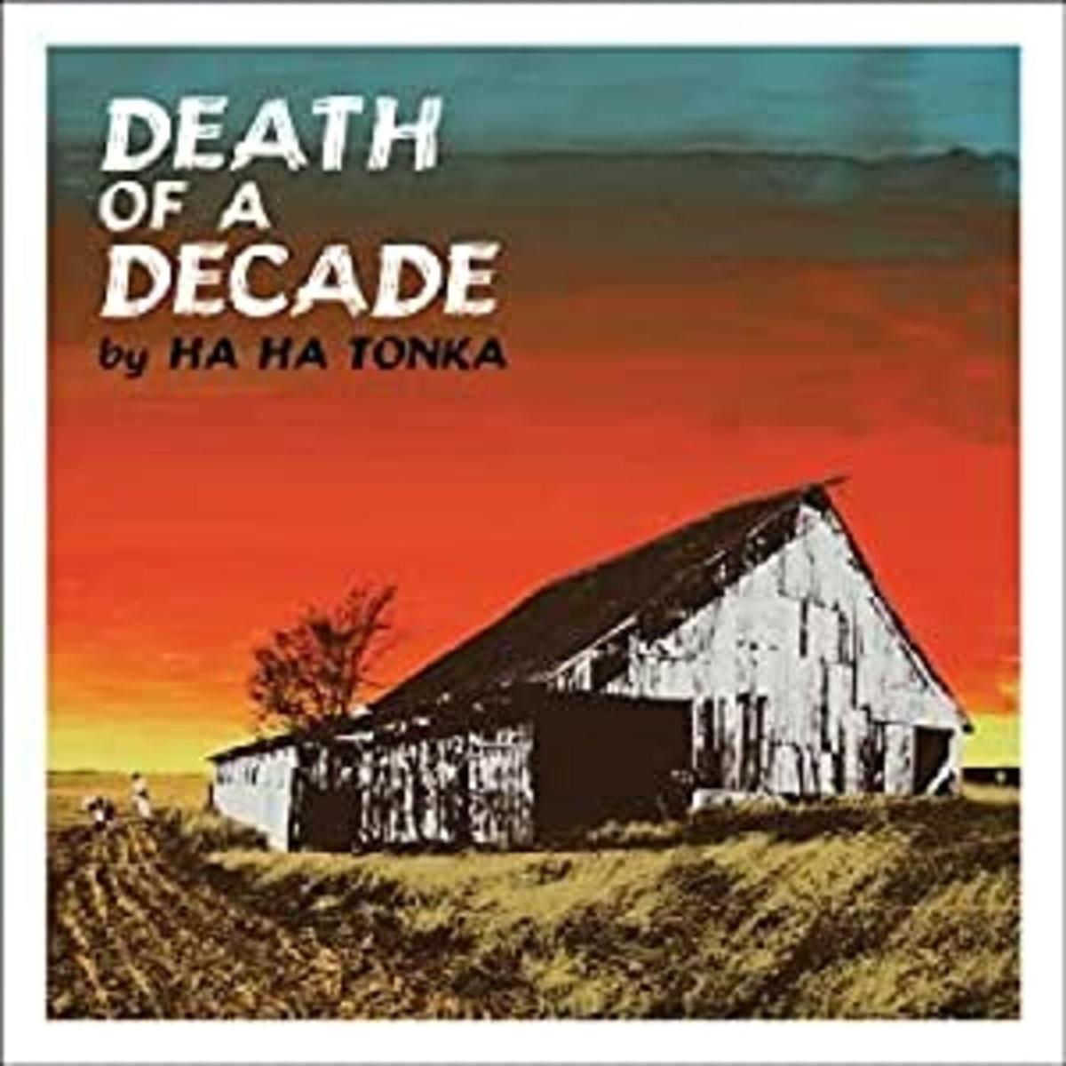 Ha Ha Tonka Death Of A Decade - Default Title