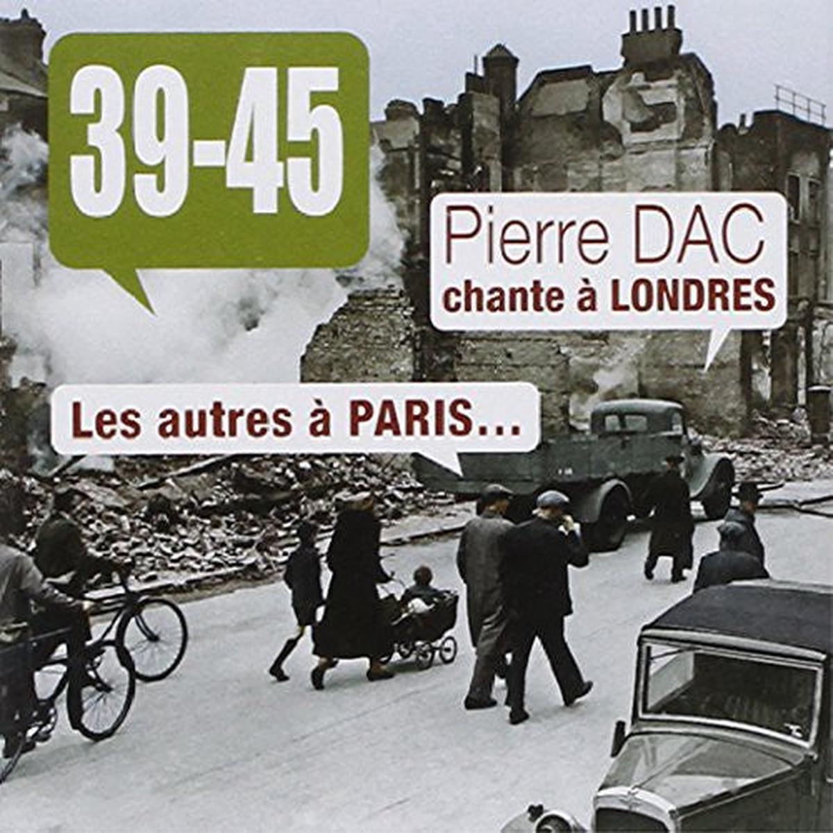 39-45: Pierre Dac Chante a Londres Les Au - COMPACT DISCS