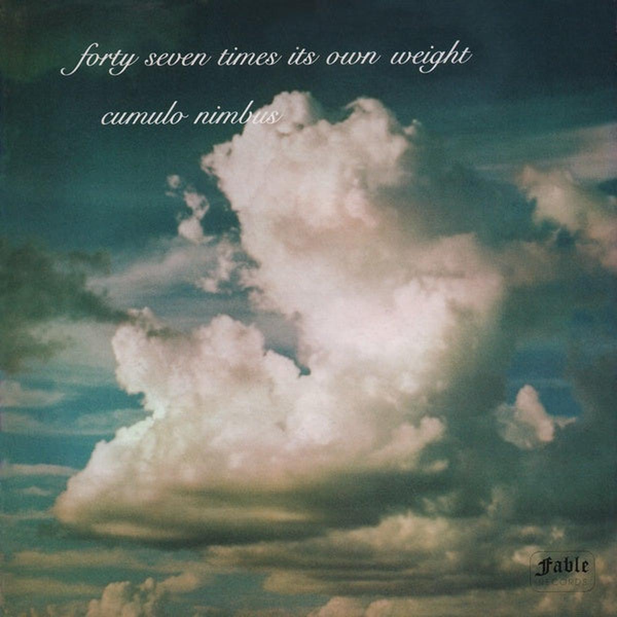 47 TIMES ITS OWN WEIGHT - Cumulo Nimbus ((CD)) - Default Title