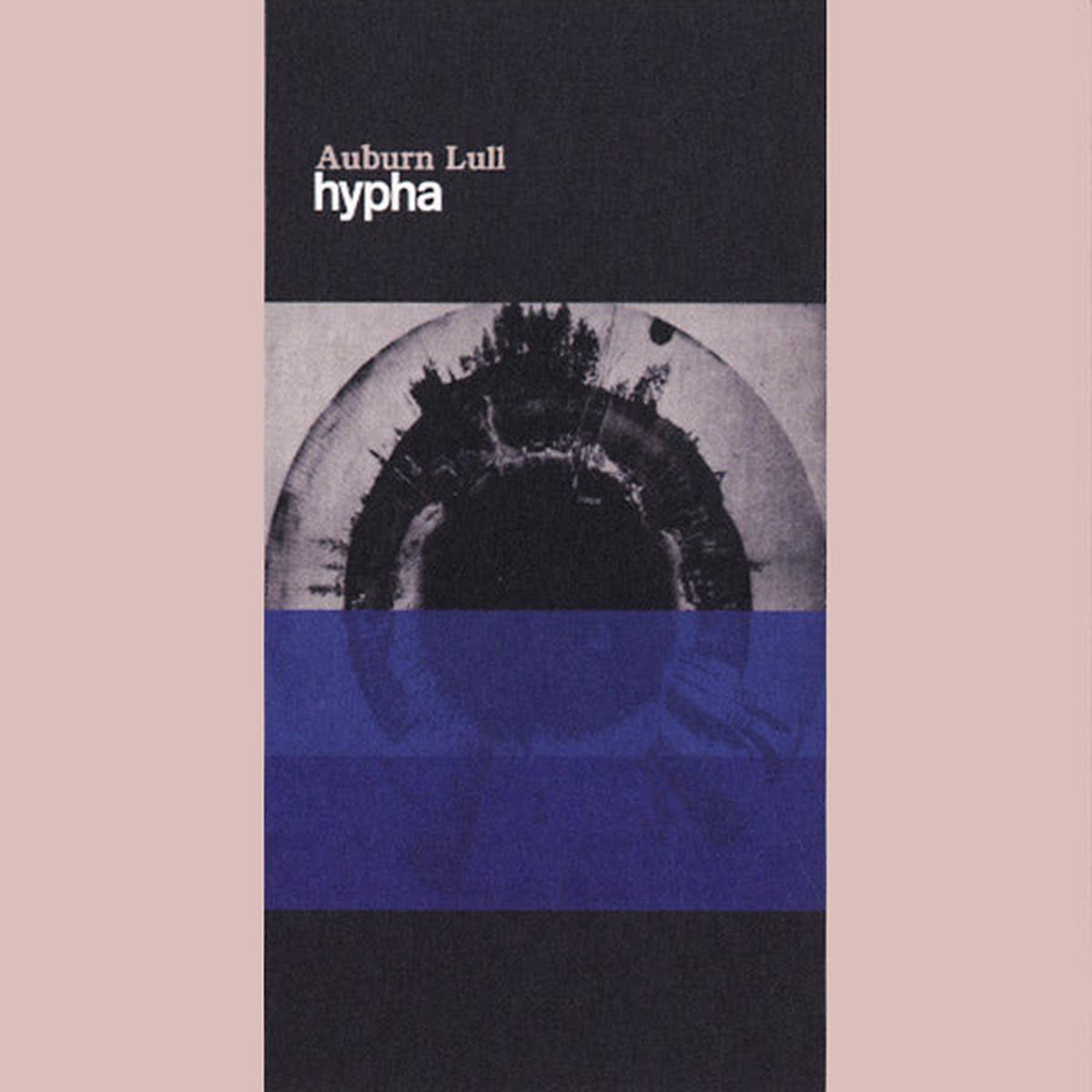 AUBURN LULL - Hypha ((CD)) - Default Title