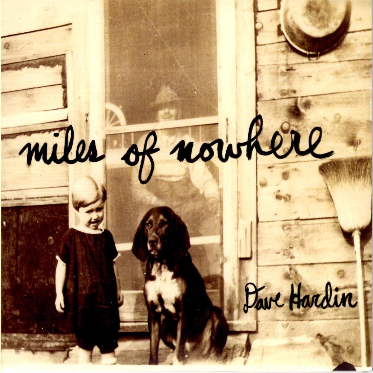 Dave Hardin - Miles of Nowhere ((CD)) - Default Title