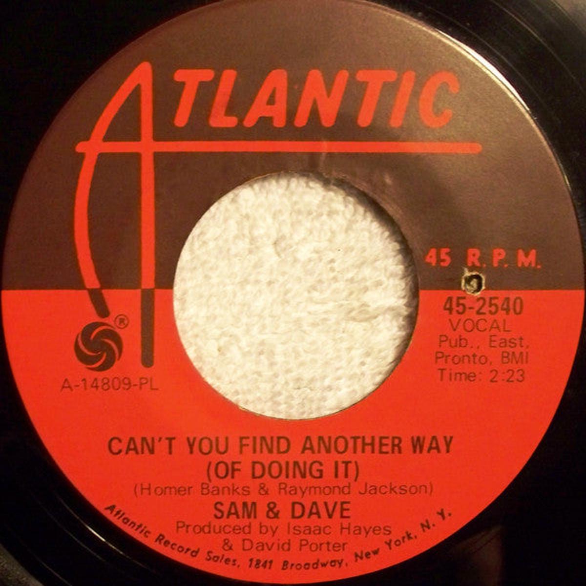 Sam & Dave - Can't You Find Another Way (Of Doing It) / Still Is The Night (7") (VG)