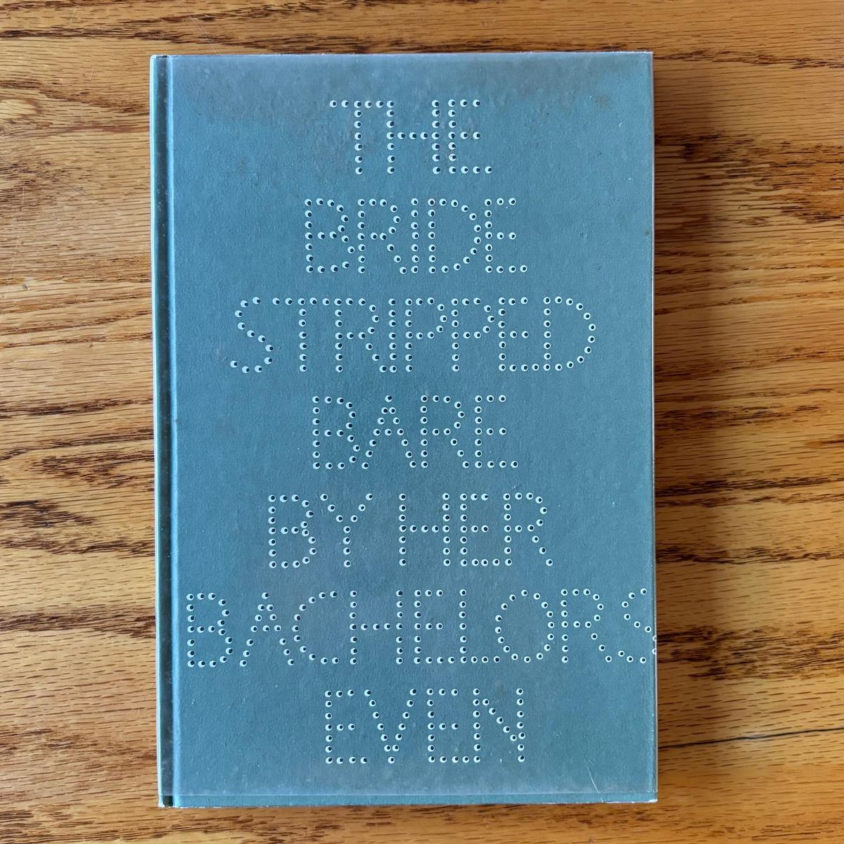 Marcel Duchamp - The Bride Stripped Bare by Her Bachelors Even - 3rd Edition