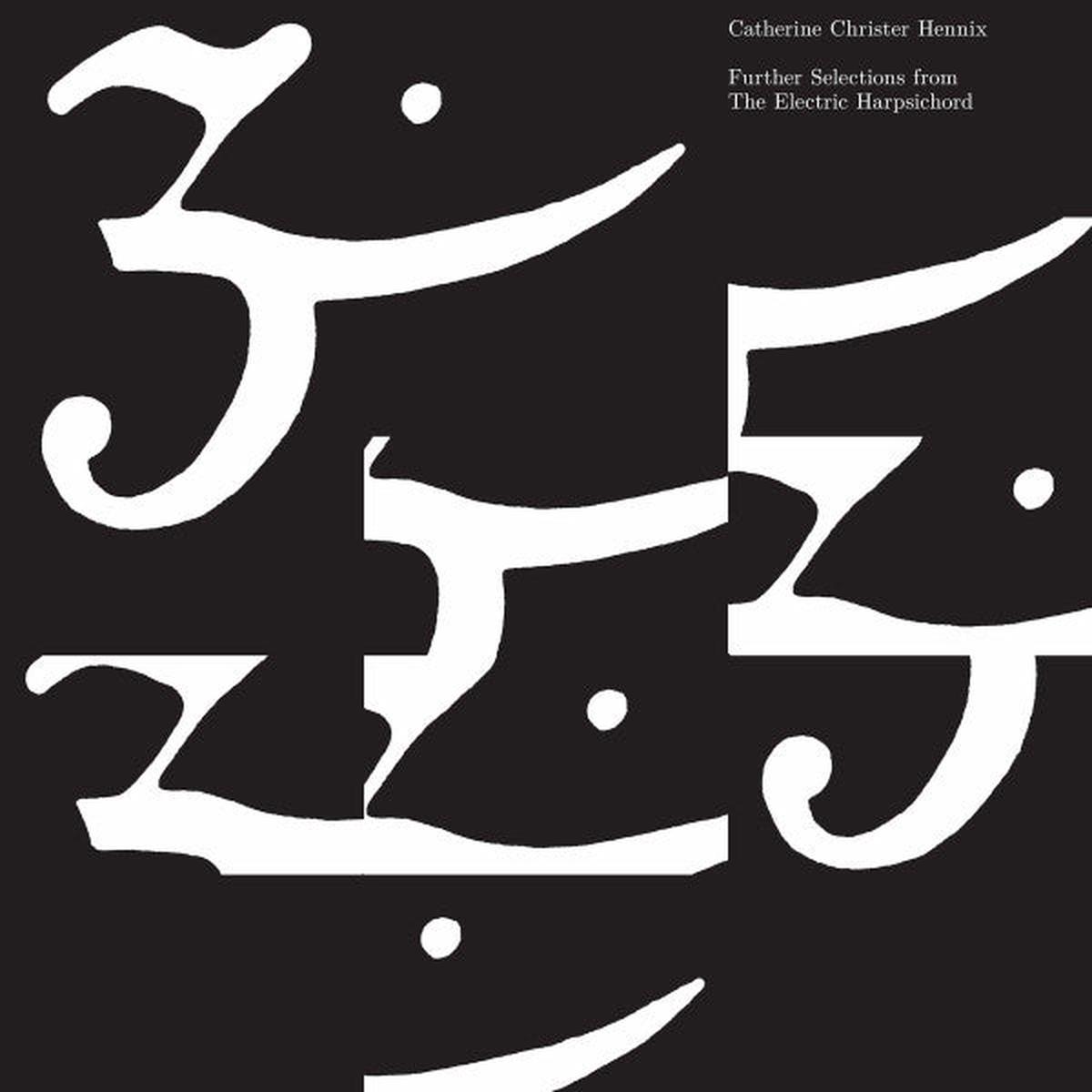 Catherine Christer Hennix - Further Selections From The Electric Harpsichord (LP)
