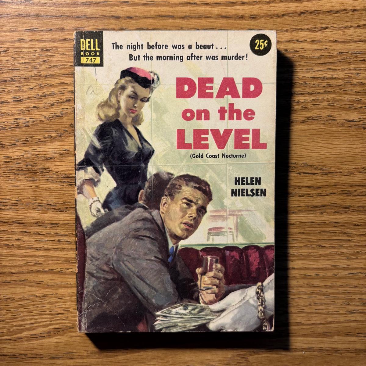 Helen Nielsen - Dead on the Level - First Edition Paperback