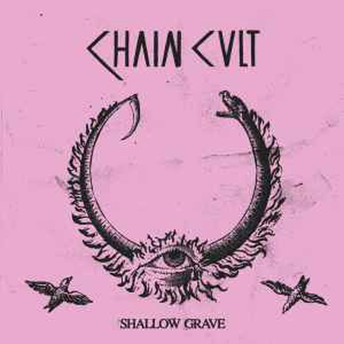 Chain Cult -- Shallow Grave