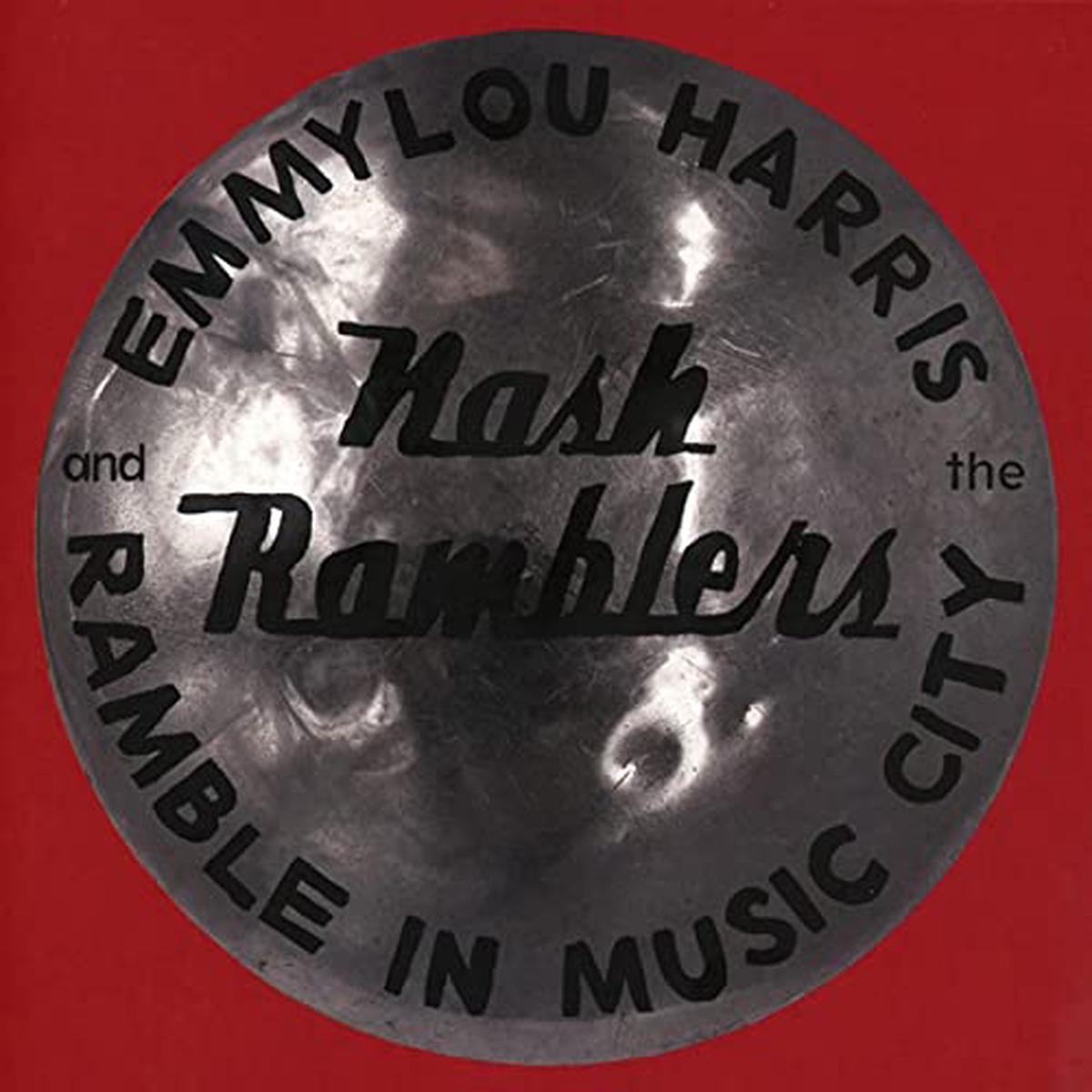 Emmylou Harris & The Nash Ramblers - Ramble in Music City: The Lost Concert (1990) ((CD)) - Default Title