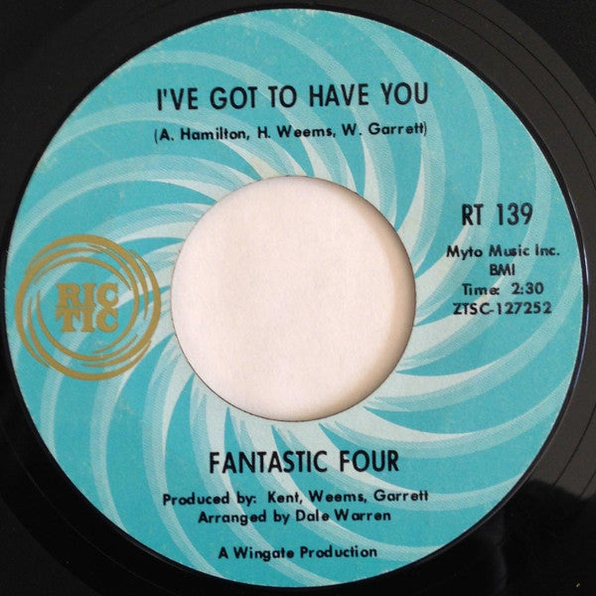 Fantastic Four - I've Got To Have You / Win Or Lose (I'm Going To Love You) (7", Single) (VG+)