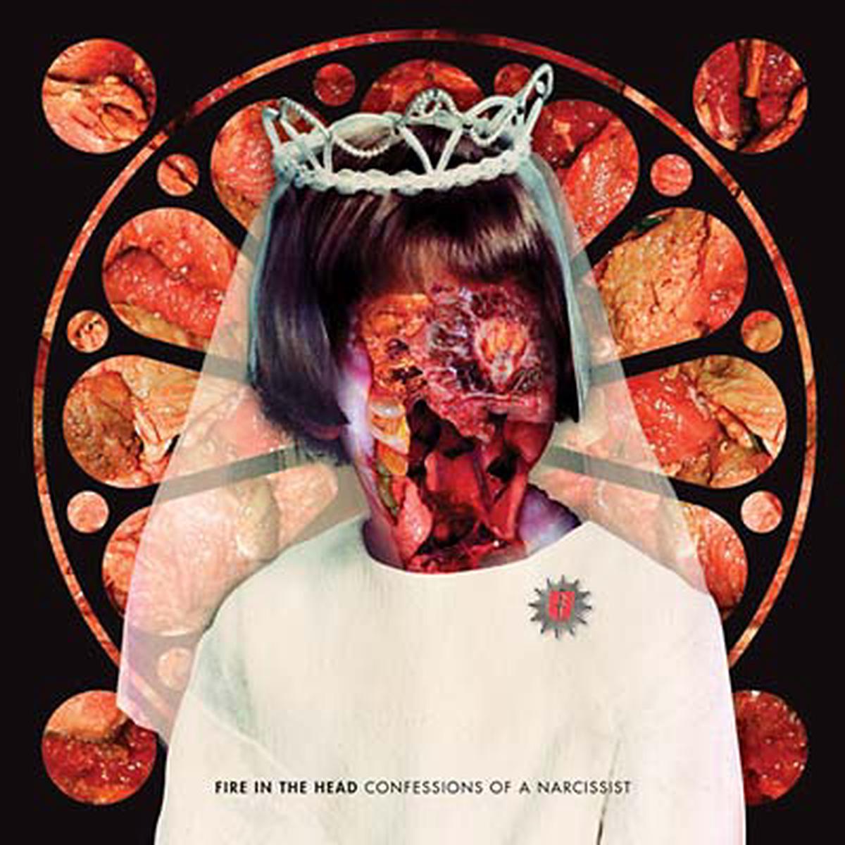 FIRE IN THE HEAD Confessions Of A Narcissist - Default Title