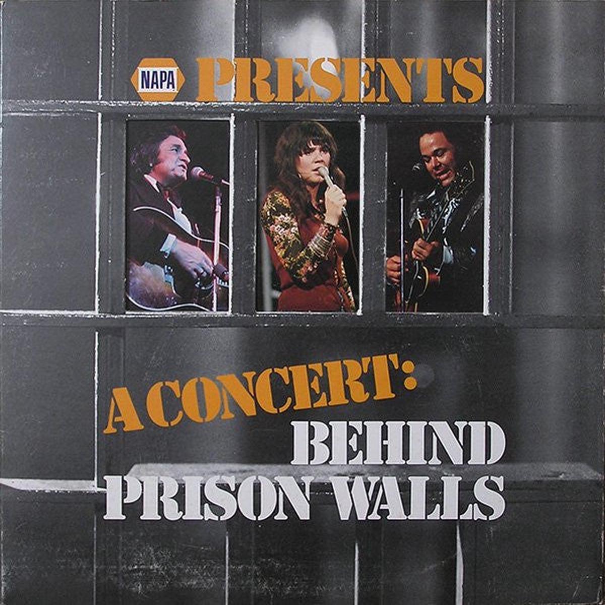 Johnny Cash - Linda Ronstadt - Roy Clark - Napa Presents A Concert: Behind Prison Walls (LP, Album) (VG+)