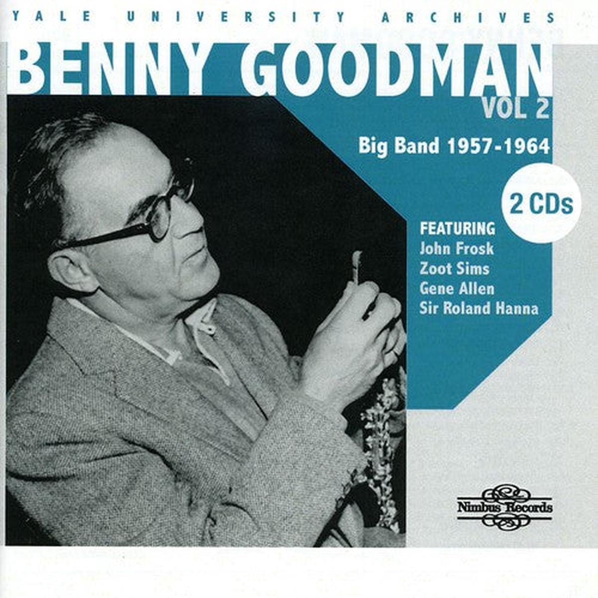 Benny Goodman- Yale University Archives, Vol. 2: 1957-1964 (CD)