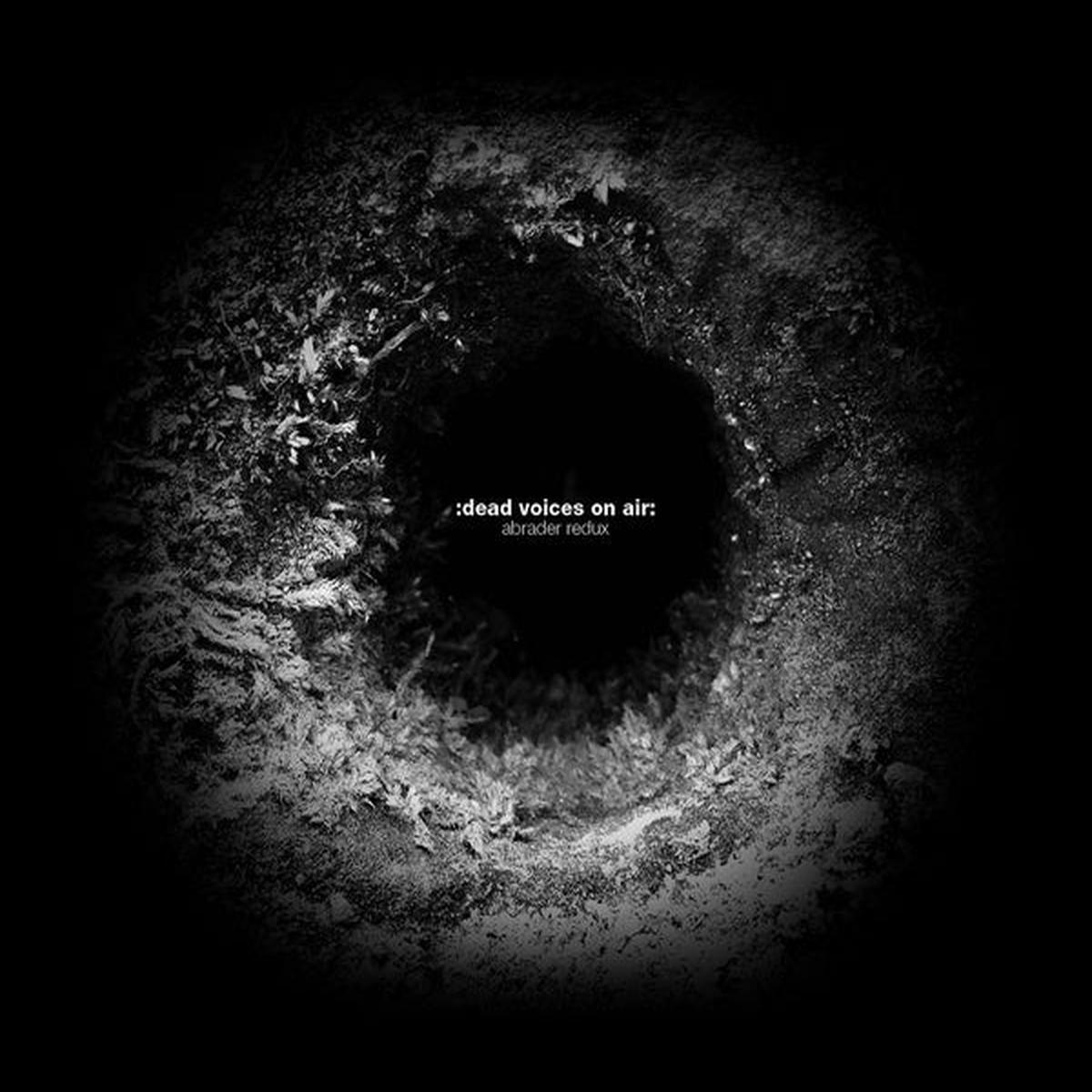 DEAD VOICES ON AIR - Abrader Redux ((CD)) - Default Title