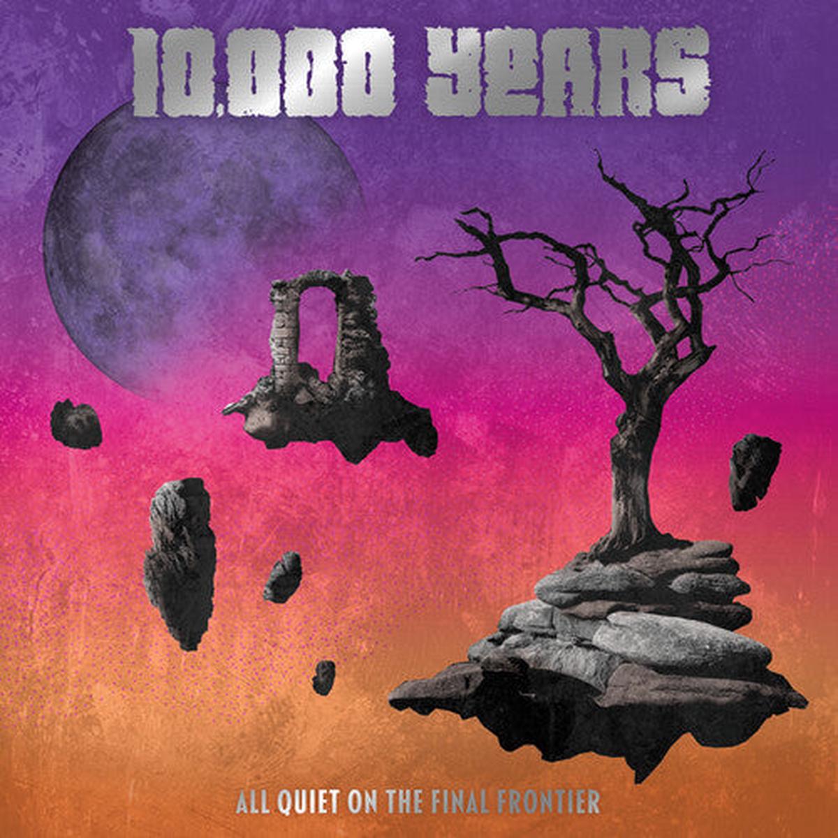 10,000 Years: All Quiet On The Final Frontier - VINYL LP