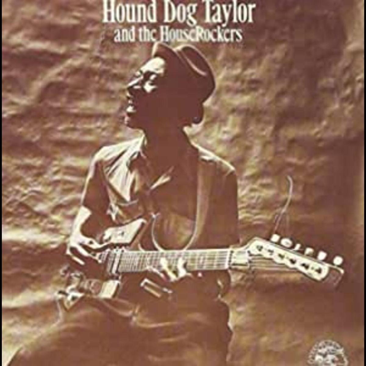 Hound Dog Taylor Hound Dog Taylor And The Houserockers - Default Title