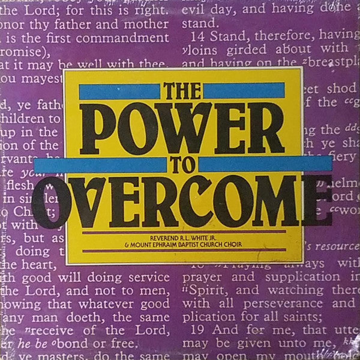 Reverend R.L. White Jr.* & Mount Ephraim Baptist Church Choir* - Power To Overcome (LP) (M)