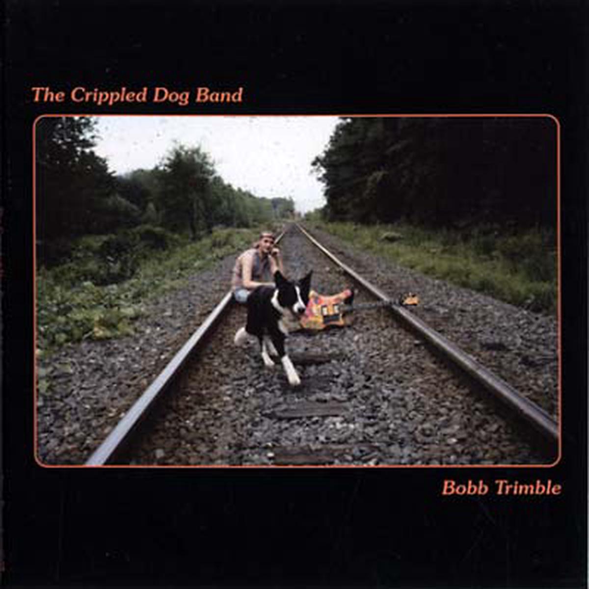BOBB TRIMBLE - The Crippled Dog Band ((CD)) - Default Title